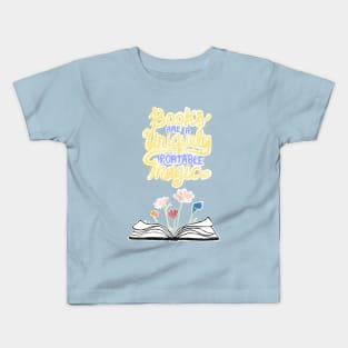 Books are unique portable magic - blue Kids T-Shirt